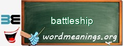 WordMeaning blackboard for battleship